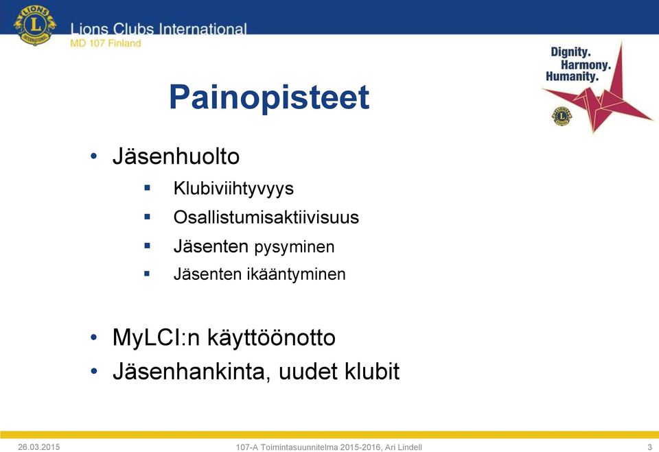 ikääntyminen MyLCI:n käyttöönotto Jäsenhankinta,