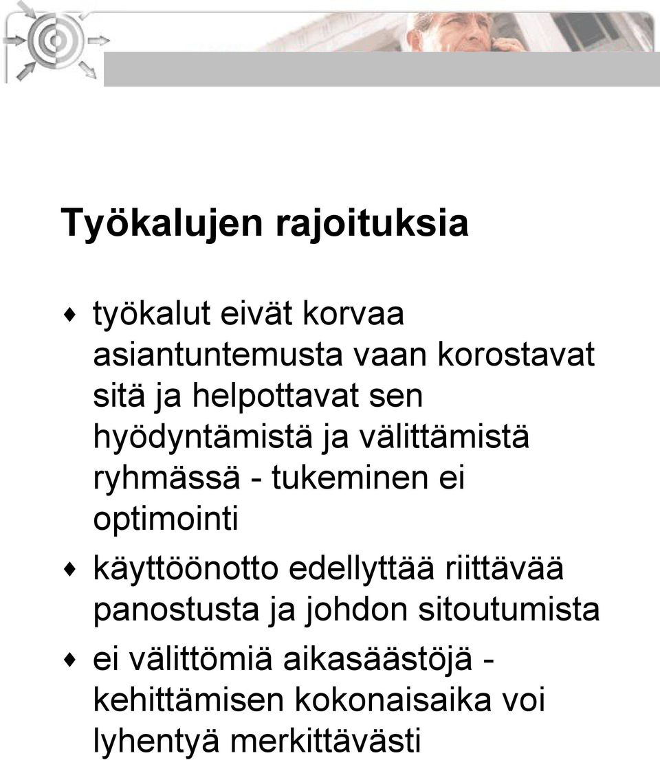 optimointi käyttöönotto edellyttää riittävää panostusta ja johdon sitoutumista