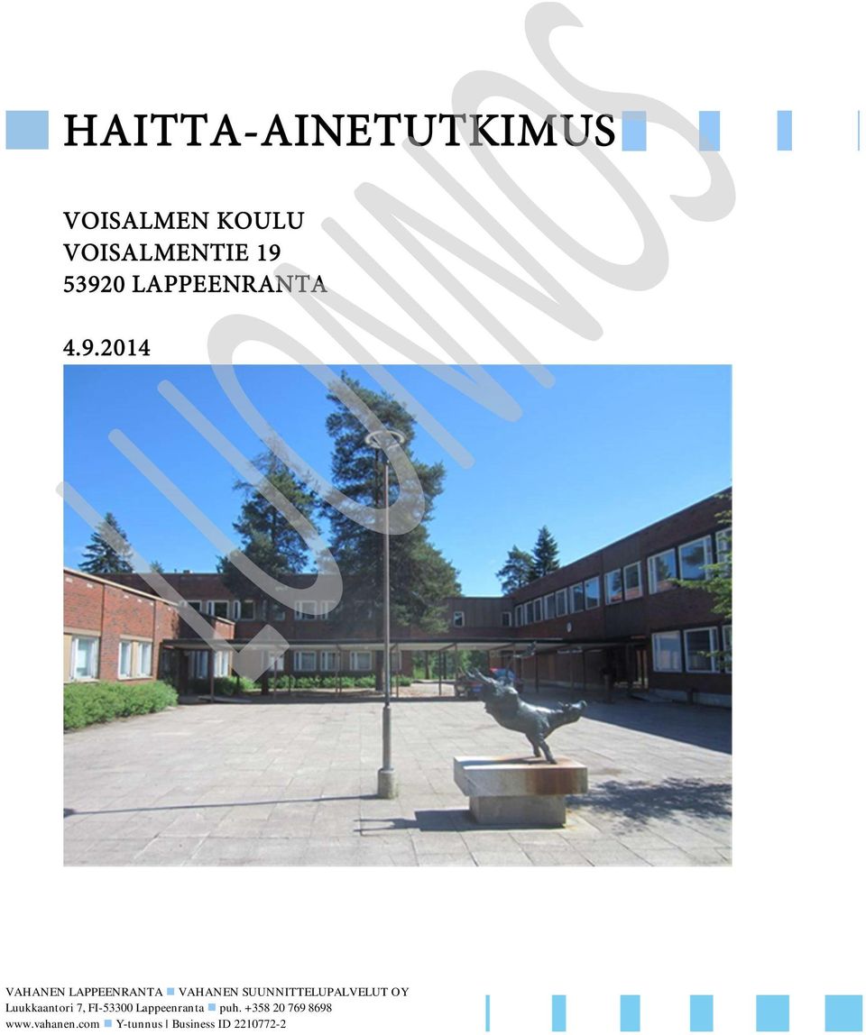 2014 VAHANEN LAPPEENRANTA VAHANEN SUUNNITTELUPALVELUT OY