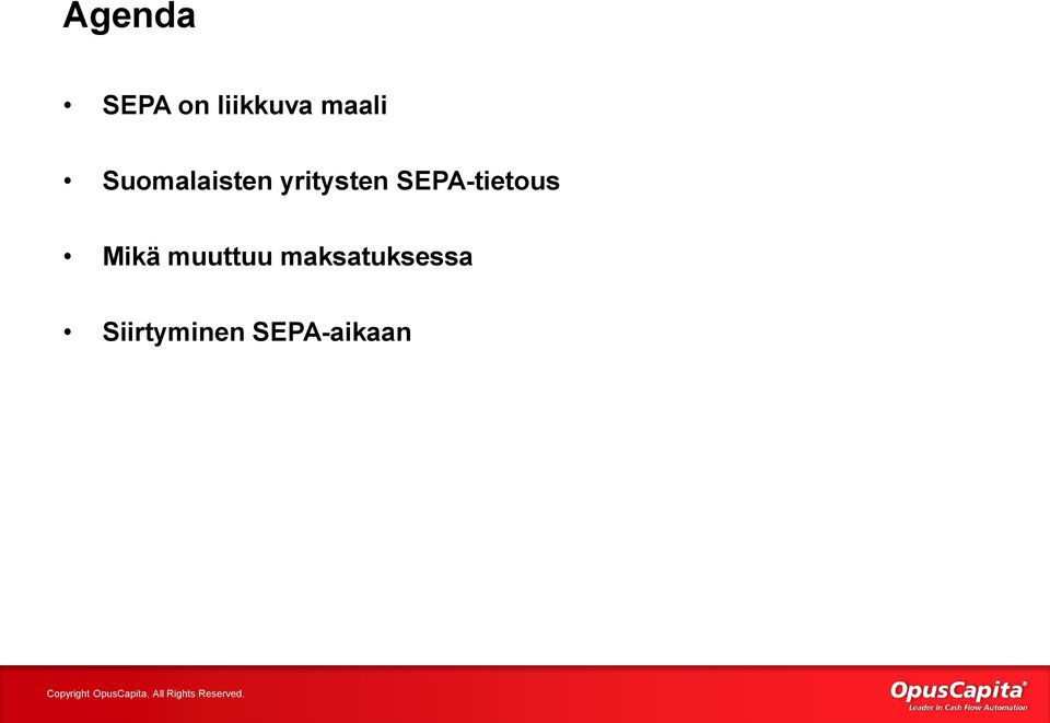 SEPA-tietous Mikä muuttuu