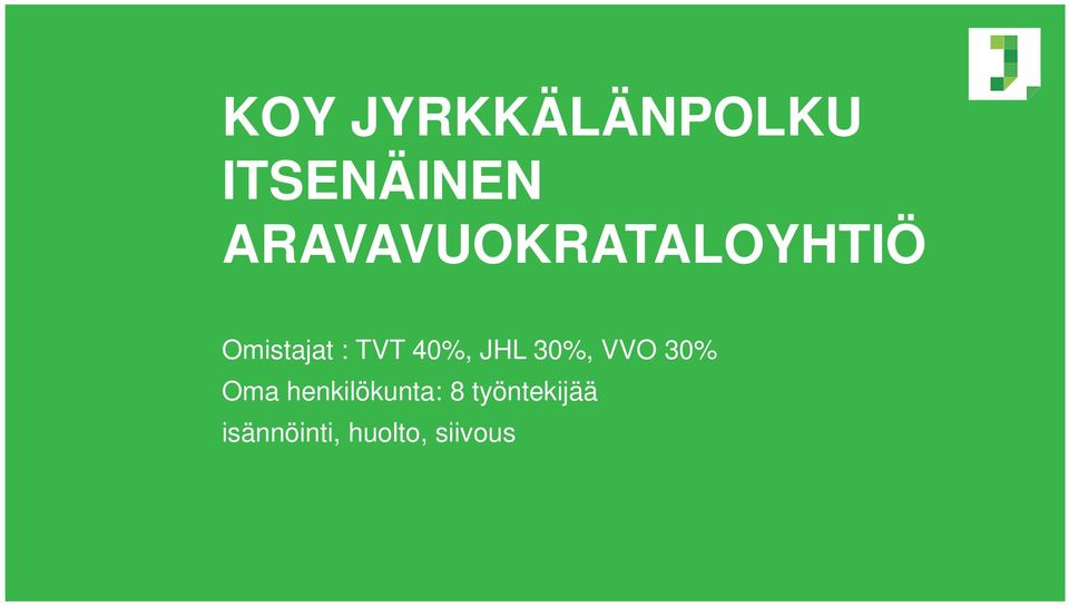 40%, JHL 30%, VVO 30% Oma