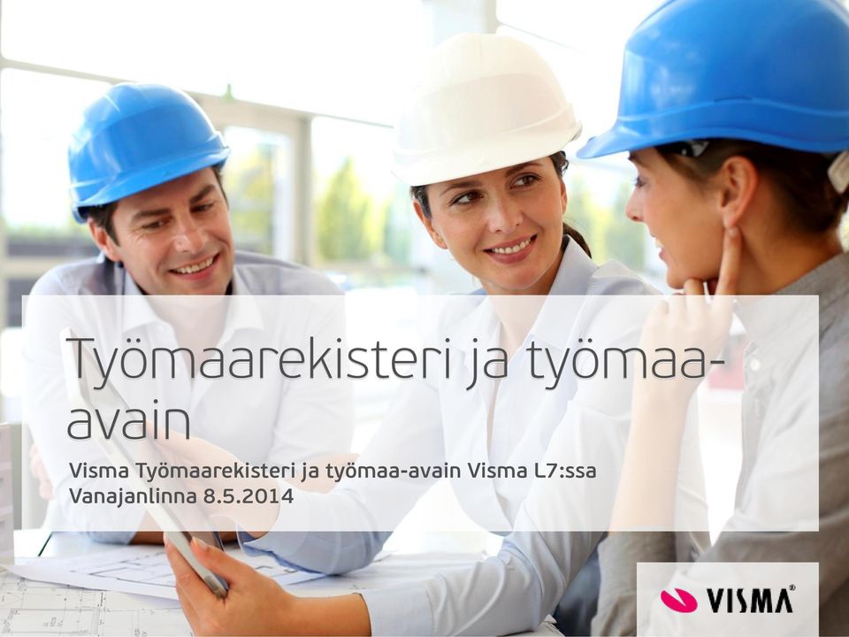 työmaa-avain Visma L7:ssa