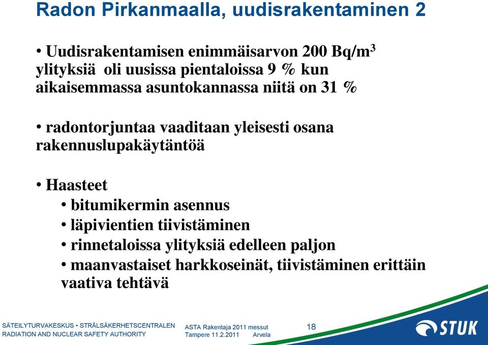 yleisesti osana rakennuslupakäytäntöä Haasteet bitumikermin asennus läpivientien tiivistäminen