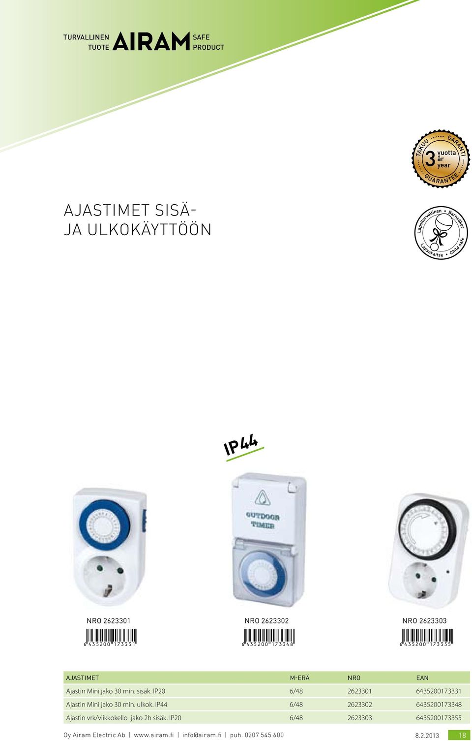 30 min. sisäk. IP20 6/48 2623301 6435200173331 Ajastin Mini jako 30 min. ulkok.