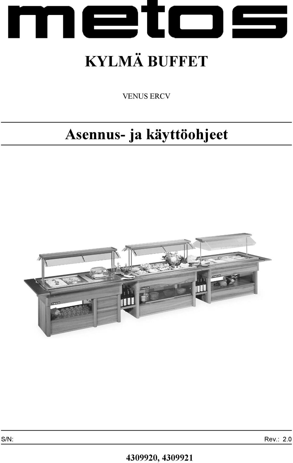 käyttöohjeet S/N: