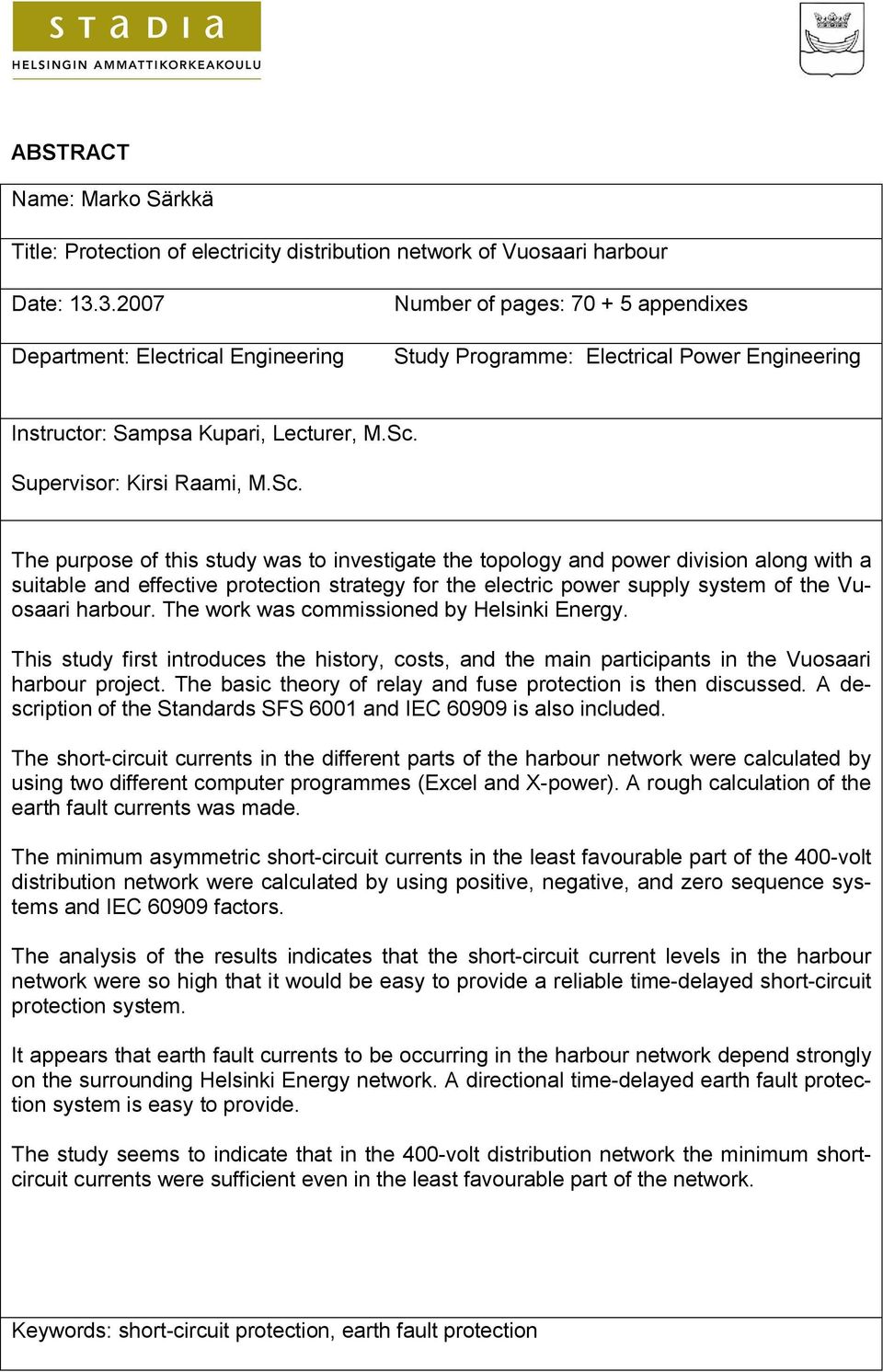 Supervisor: Kirsi Raami, M.Sc.