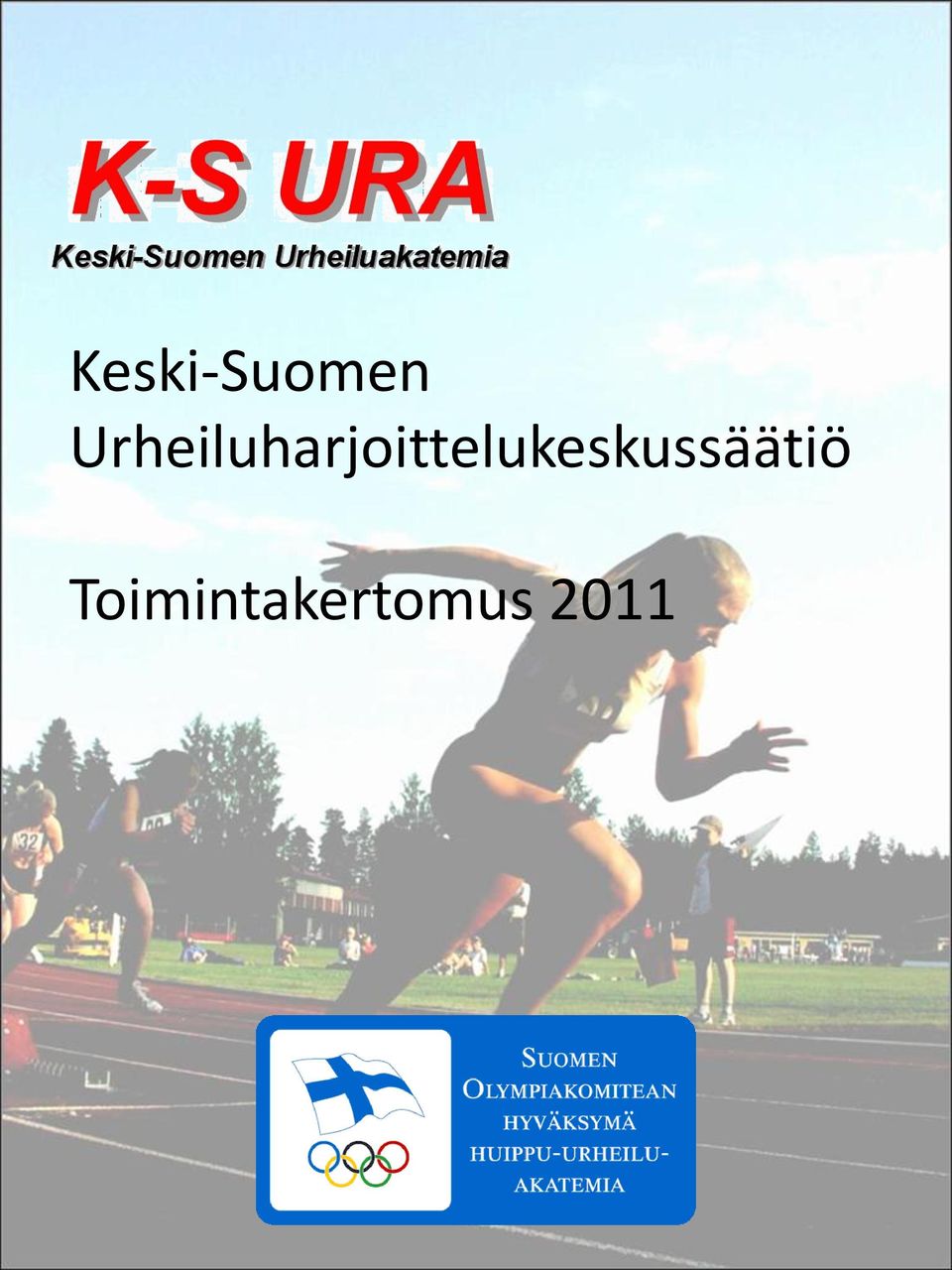 Keski-Suomen Urheiluharjoittelukeskussäätiö. Toimintakertomus PDF Free  Download