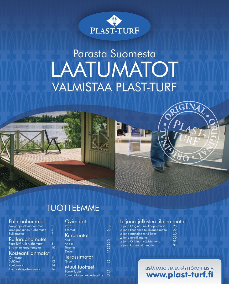 Terassimatot Green Muut tuotteet Bergo-laatat Kumimatot ja liukuesteverkot 18 20 21 22 23 24 25 26 27 Leijona-julkisten tilojen matot Leijona Original-tuulikaappimatto Leijona