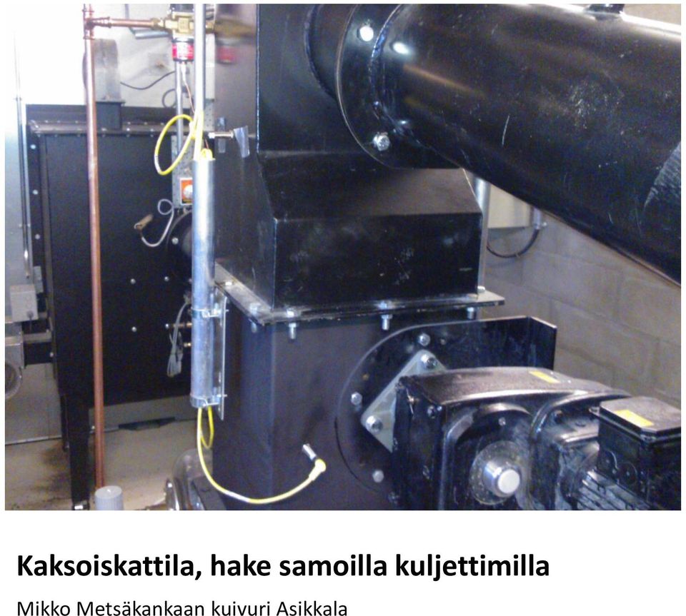 kuljettimilla Mikko