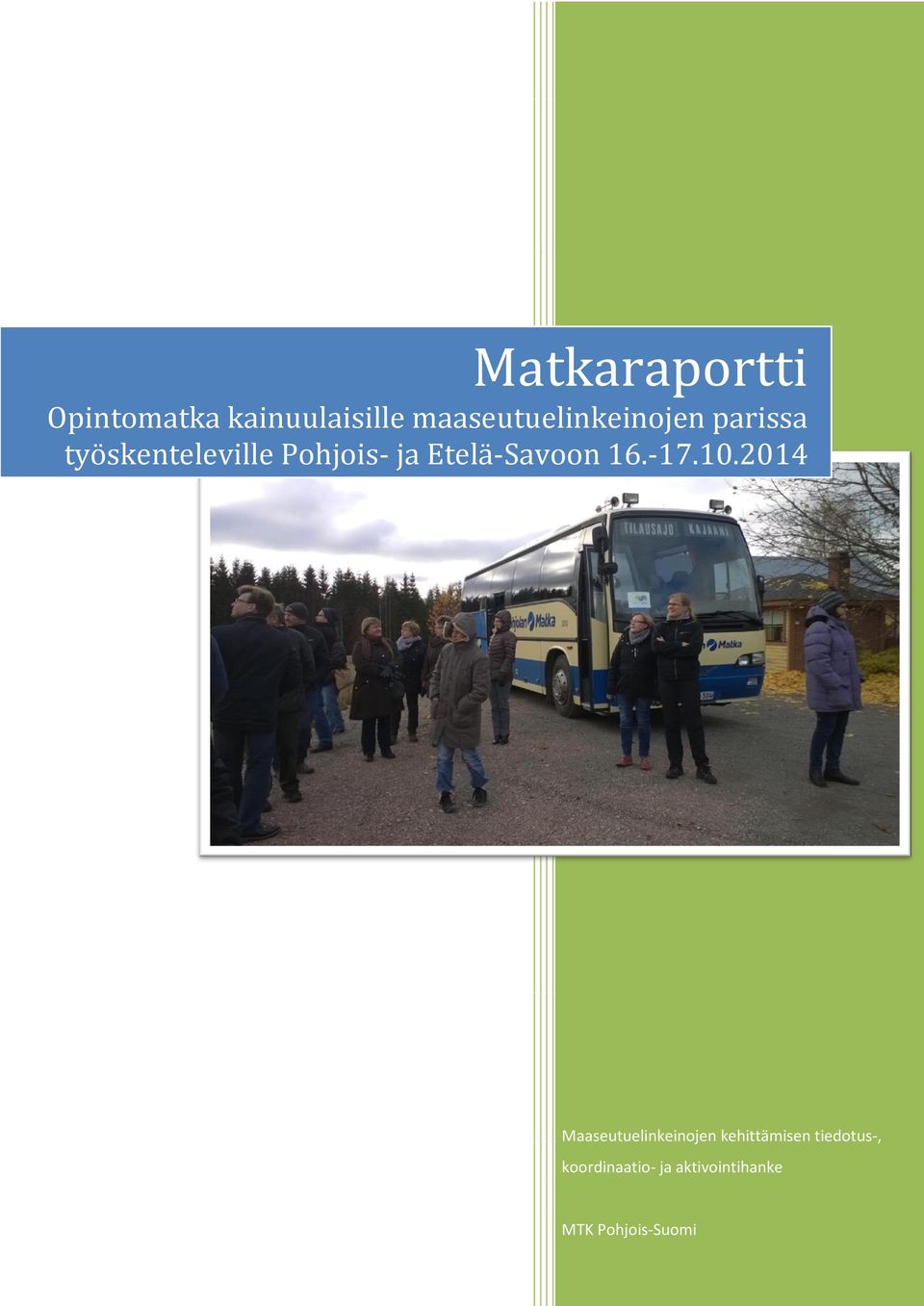 ja Etelä-Savoon 16.-17.10.