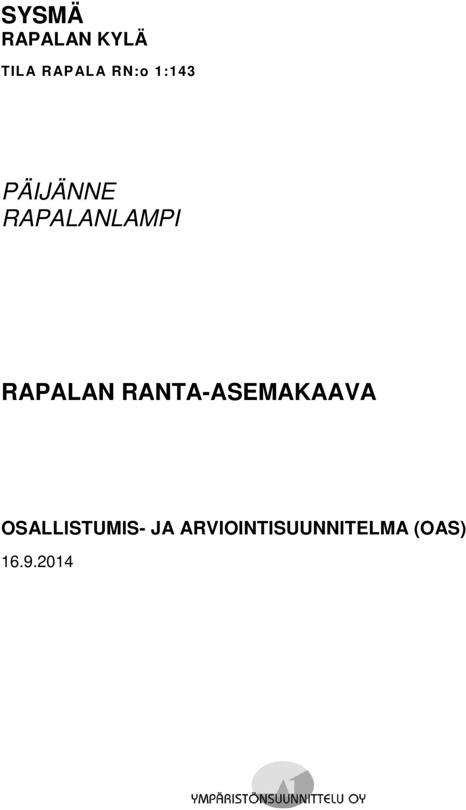 RANTA-ASEMAKAAVA OSALLISTUMIS- JA