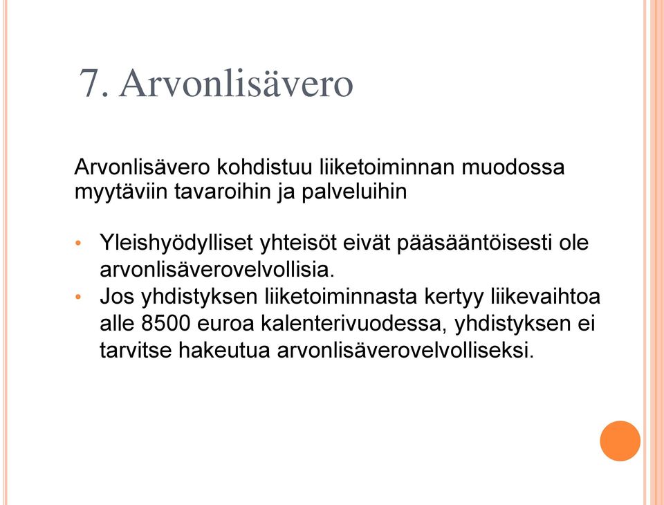 arvonlisäverovelvollisia.