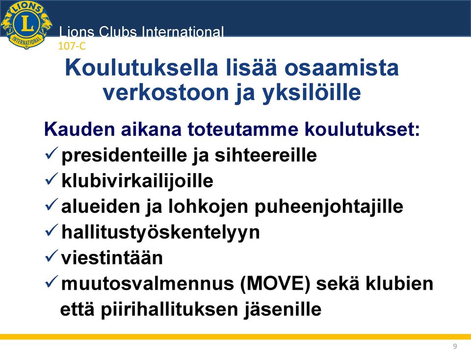 klubivirkailijoille alueiden ja lohkojen puheenjohtajille