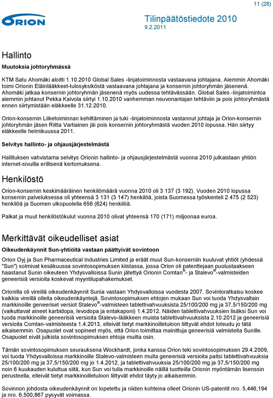 Global Sales -linjatoimintoa aiemmin johtanut Pekka Kaivola siirtyi 1.10.2010 