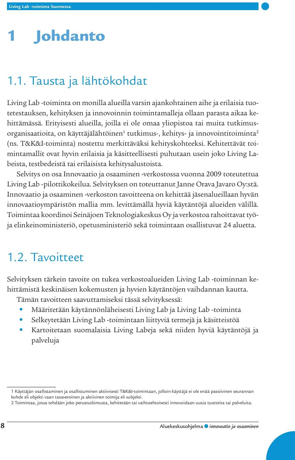 Living Lab -toiminta Suomessa - PDF Free Download