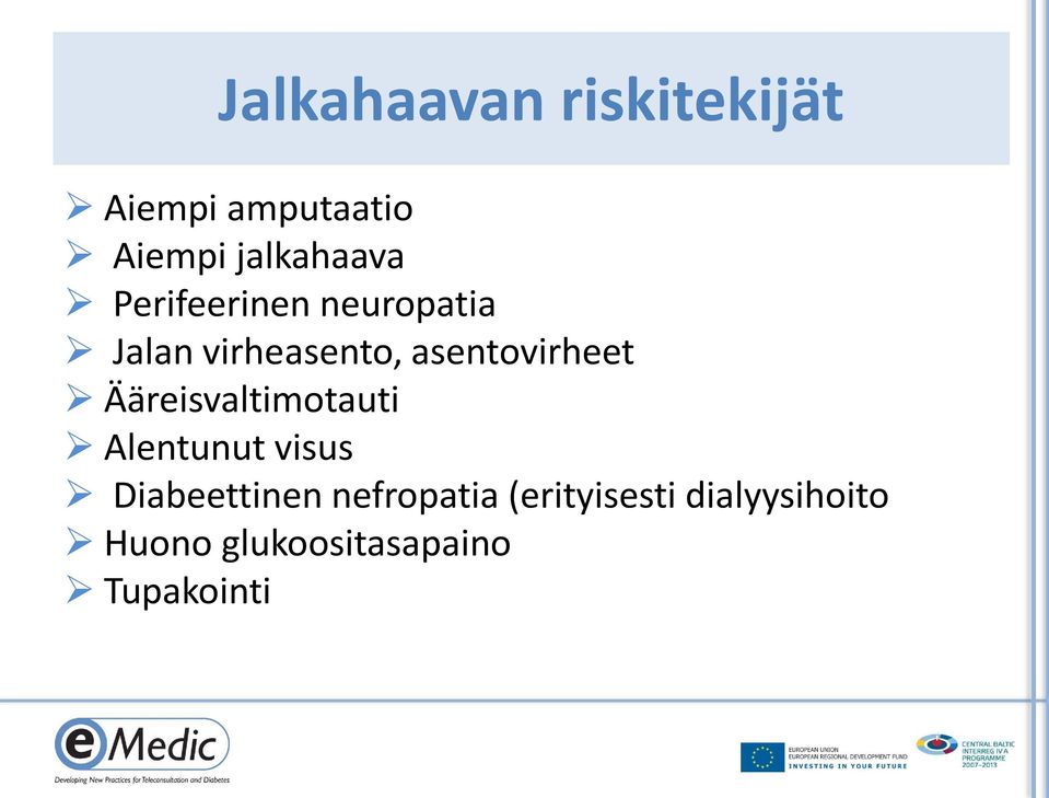 asentovirheet Ääreisvaltimotauti Alentunut visus