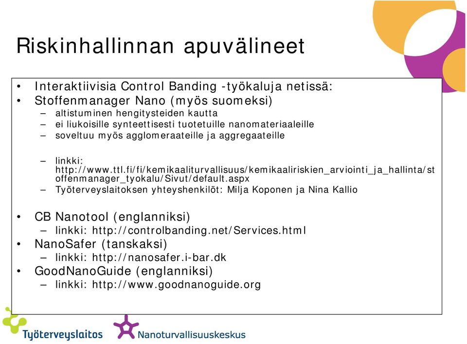 fi/fi/kemikaaliturvallisuus/kemikaaliriskien_arviointi_ja_hallinta/st offenmanager_tyokalu/sivut/default.