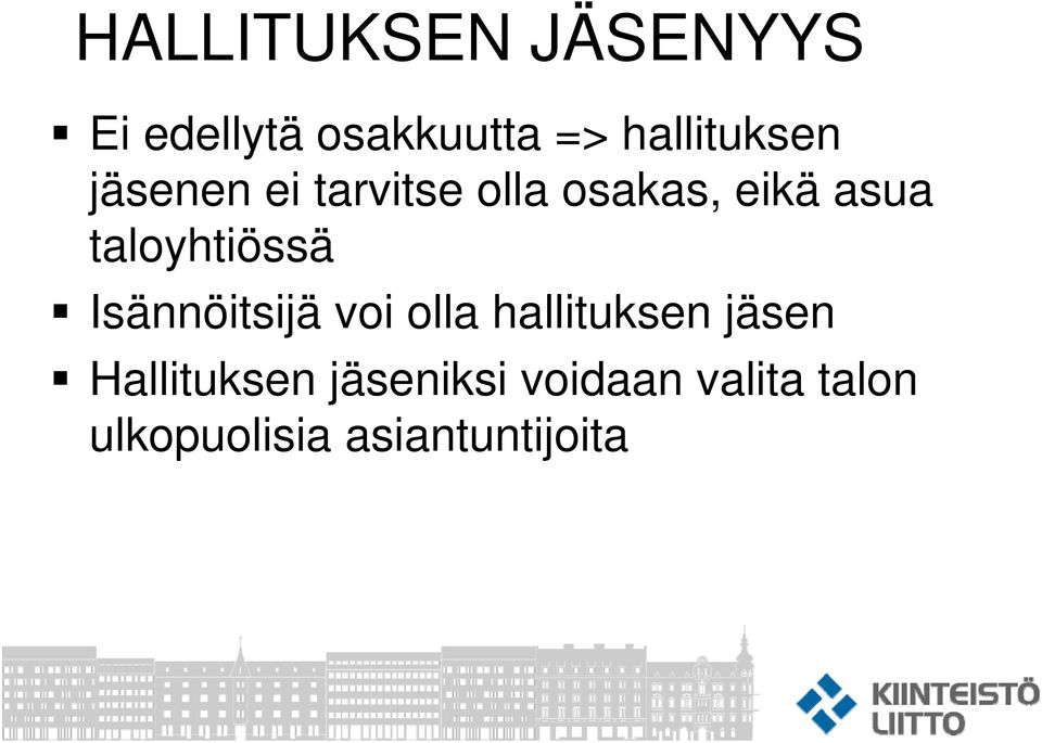 taloyhtiössä Isännöitsijä voi olla hallituksen jäsen