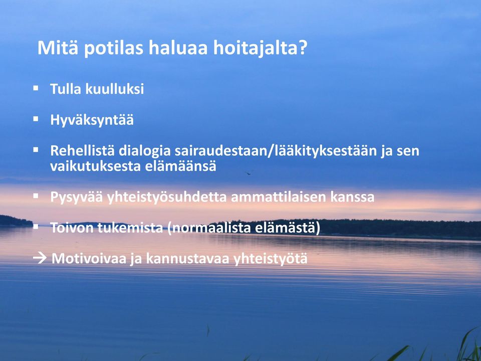sairaudestaan/lääkityksestään ja sen vaikutuksesta elämäänsä