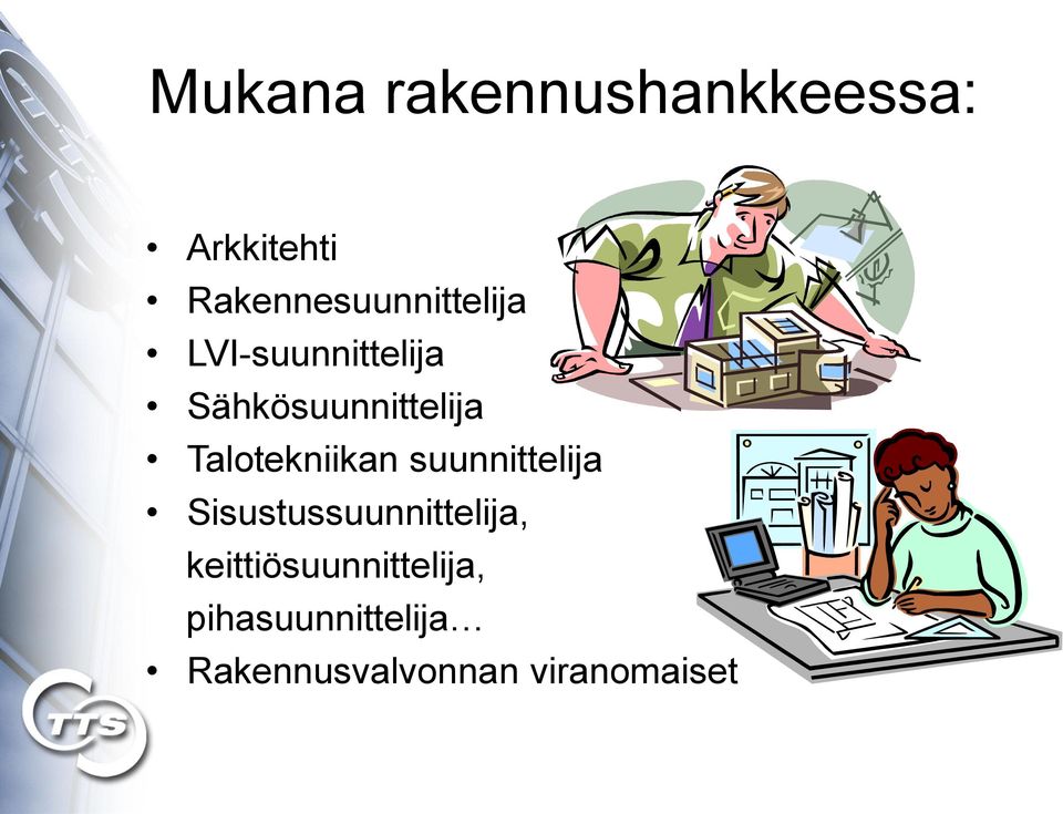 Sähkösuunnittelija Talotekniikan suunnittelija