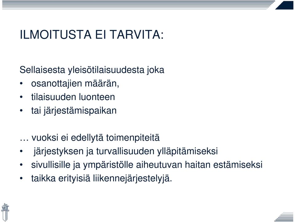 toimenpiteitä järjestyksen ja turvallisuuden ylläpitämiseksi sivullisille