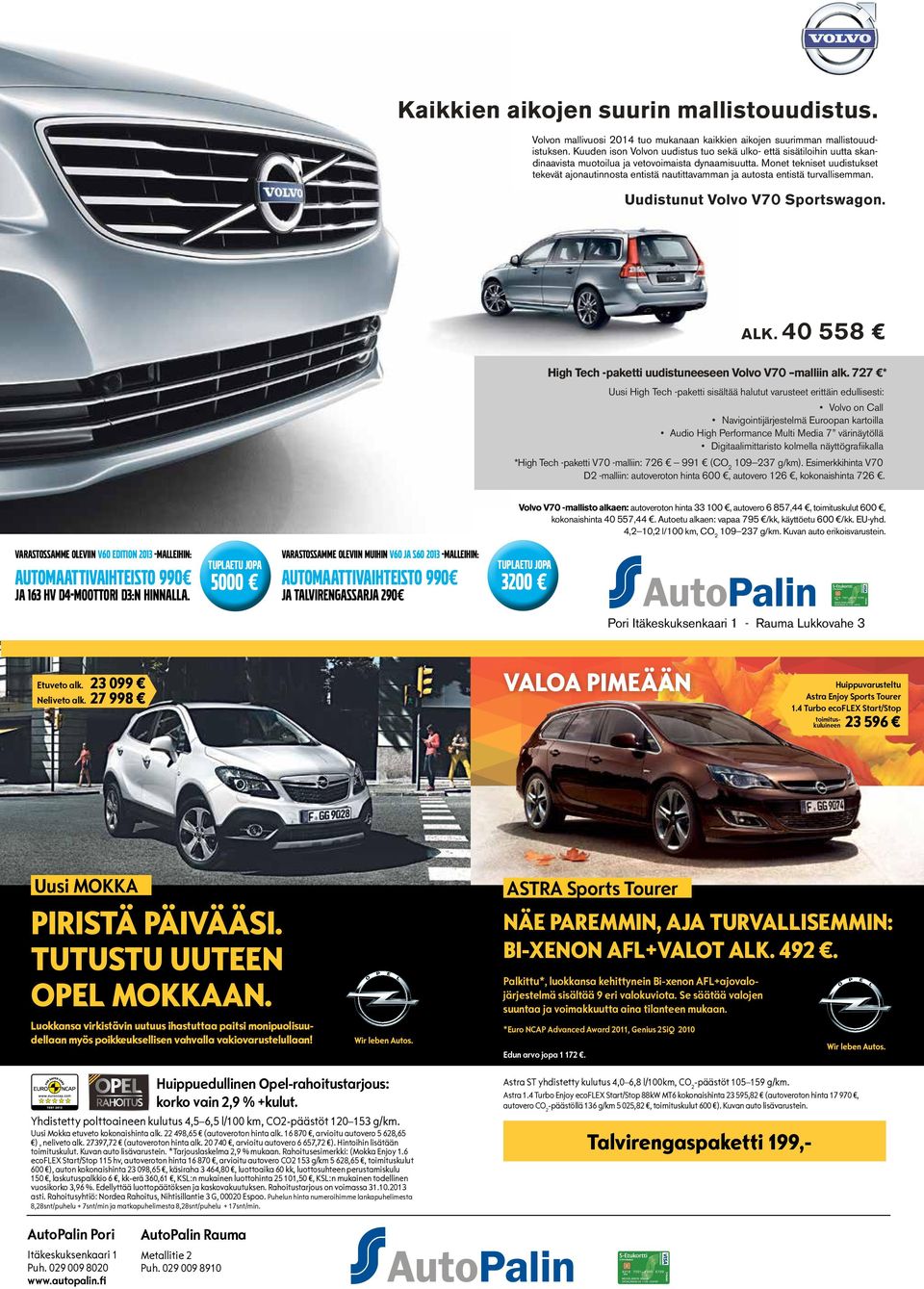 Monet tekniset uudistukset tekevät ajonautinnosta entistä nautittavamman ja autosta entistä turvallisemman. Uudistunut Volvo V70 Sportswagon. ALK.