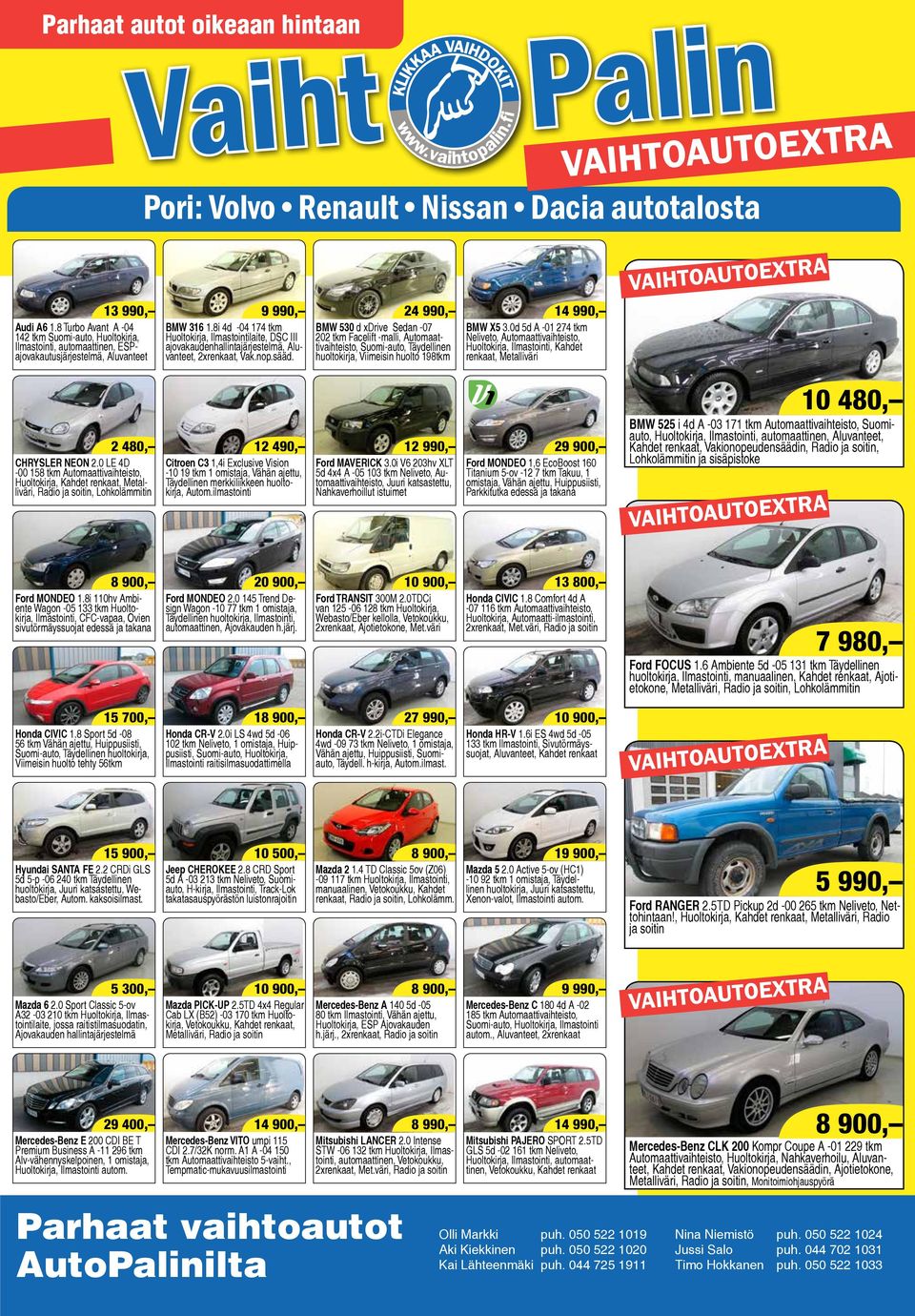24 990, BMW 530 d xdrive Sedan -07 202 tkm Facelift -malli, Automaattivaihteisto, Suomi-auto, Täydellinen huoltokirja, Viimeisin huolto 198tkm 14 990, BMW X5 3.