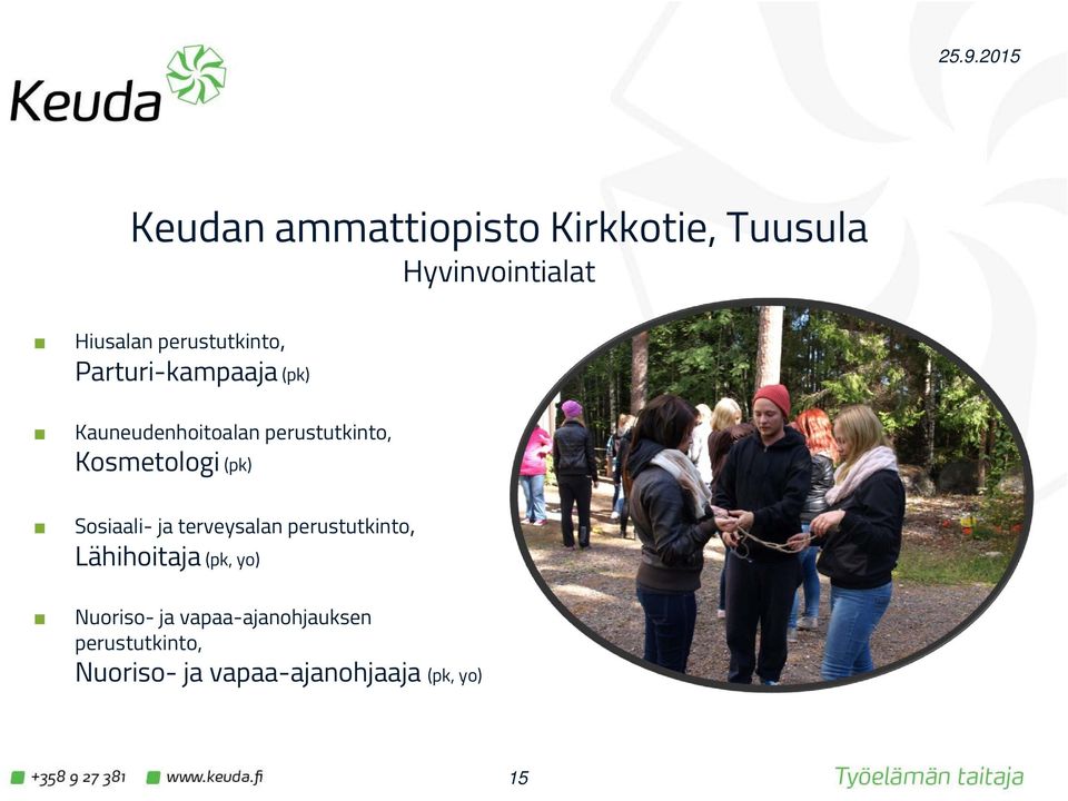 Kosmetologi (pk) Sosiaali- ja terveysalan perustutkinto, Lähihoitaja (pk,