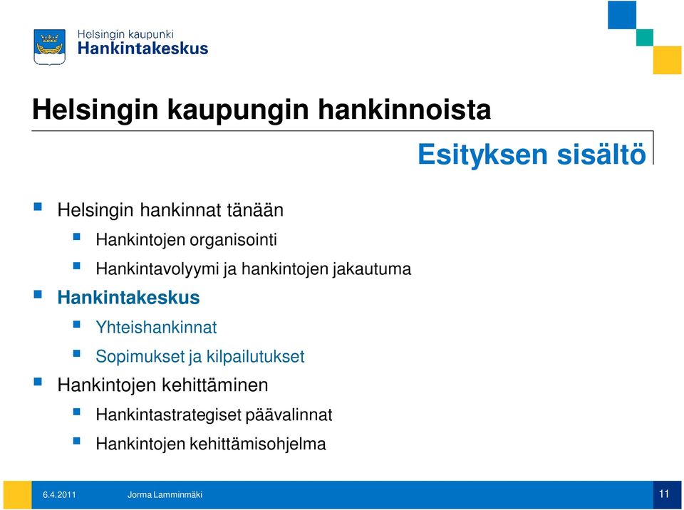 Yhteishankinnat Sopimukset ja kilpailutukset Hankintojen