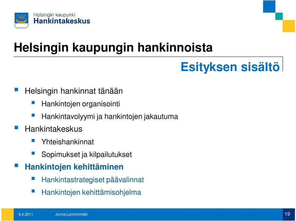 Yhteishankinnat Sopimukset ja kilpailutukset Hankintojen
