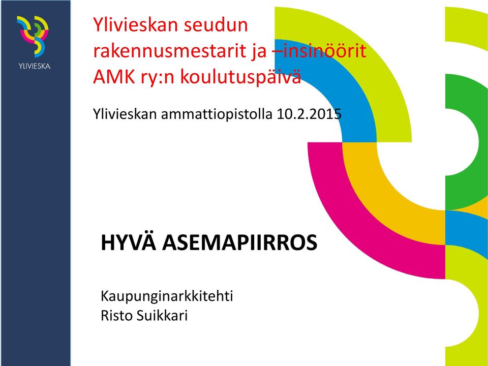 Ylivieskan ammattiopistolla 10.2.