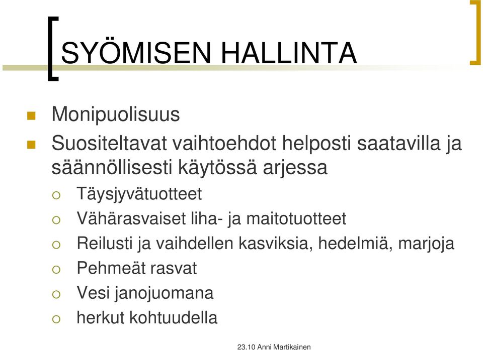 Vähärasvaiset liha- ja maitotuotteet Reilusti ja vaihdellen