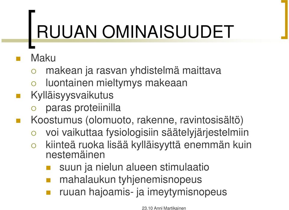 vaikuttaa fysiologisiin säätelyjärjestelmiin kiinteä ruoka lisää kylläisyyttä enemmän kuin