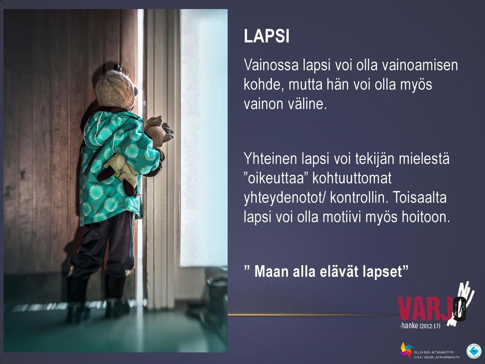 Yhteinen lapsi voi tekijän mielestä oikeuttaa kohtuuttomat