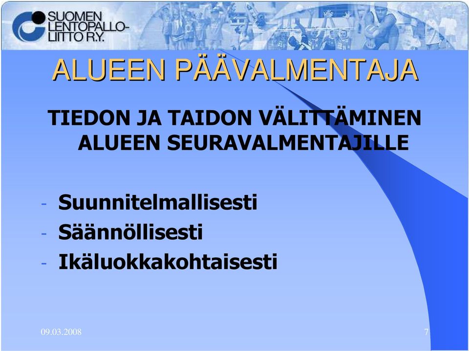 SEURAVALMENTAJILLE -