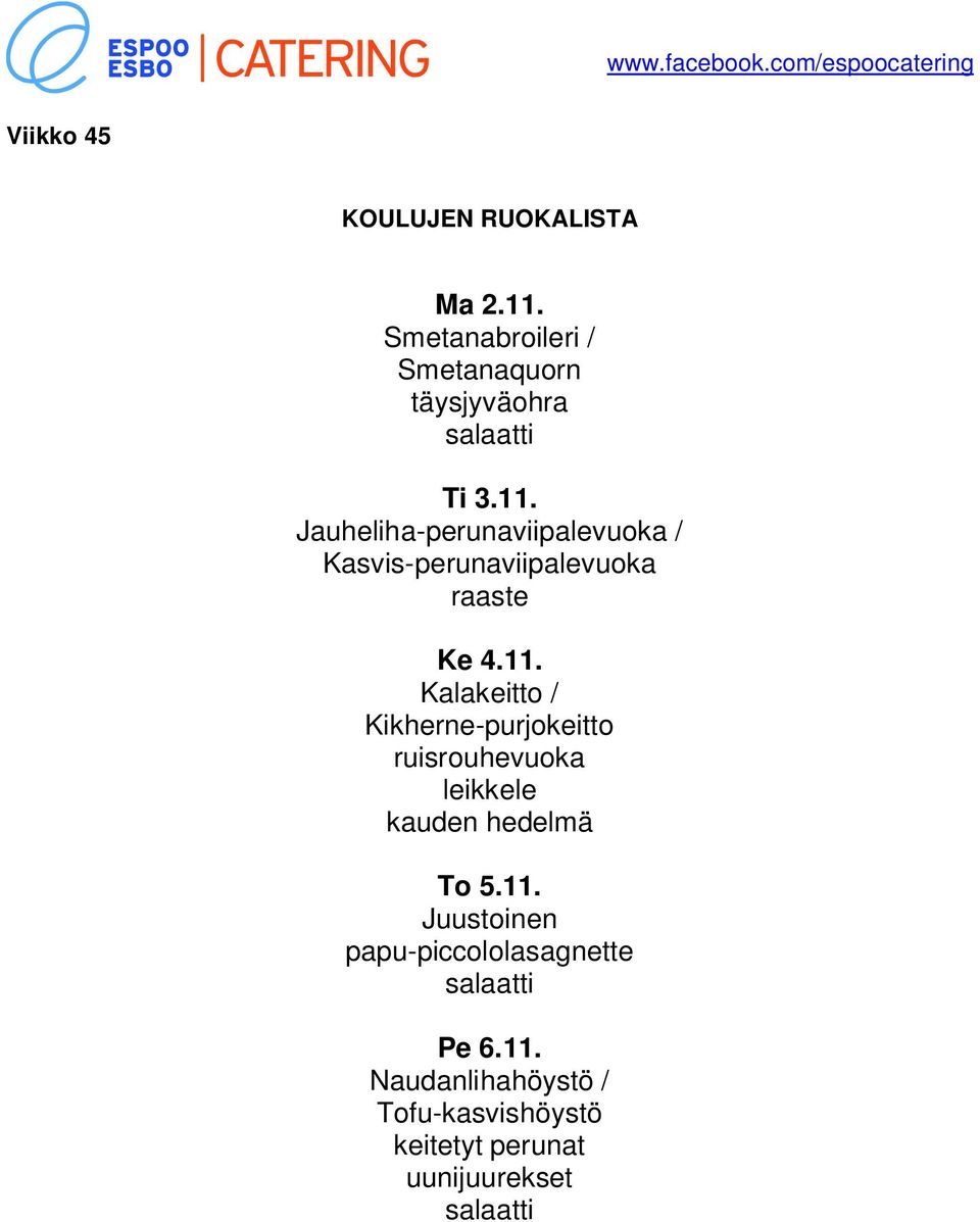Jauheliha-perunaviipalevuoka / Kasvis-perunaviipalevuoka Ke 4.11.
