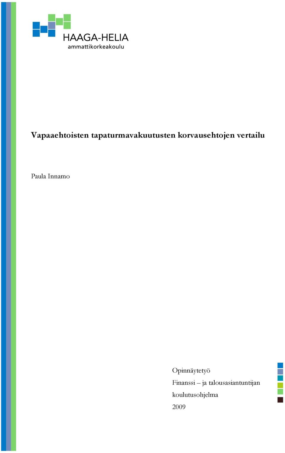 korvausehtojen vertailu Paula
