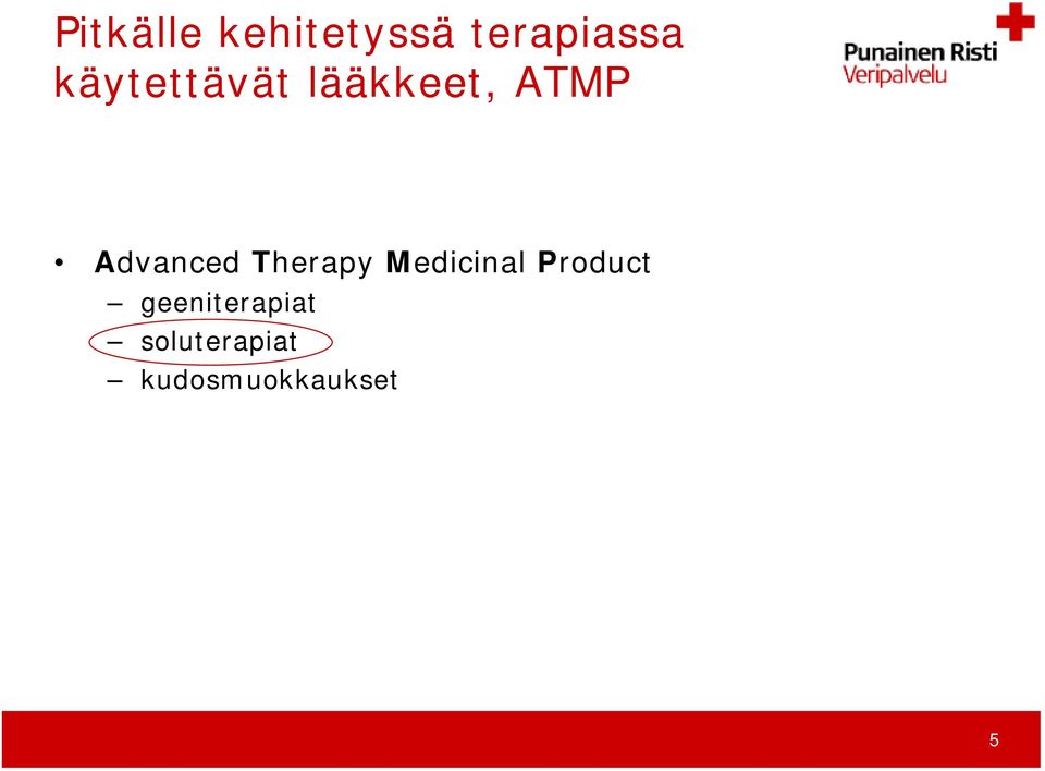 Therapy Medicinal Product