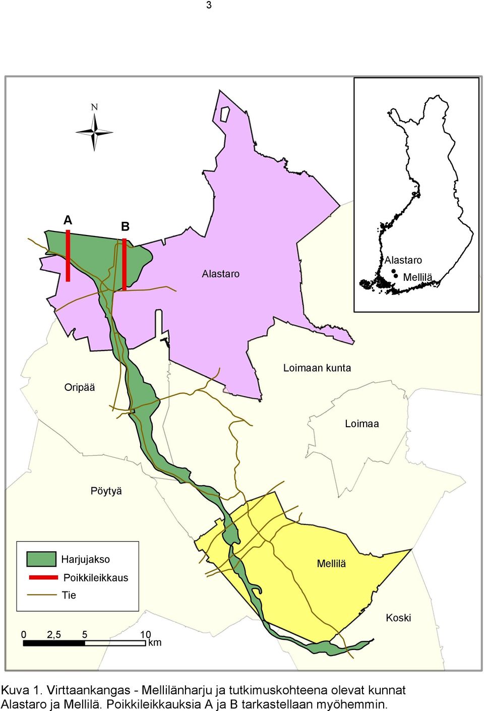 Poikkileikkaus Tie Mellilä 0 2,5 5 10 km Koski Kuva 1.