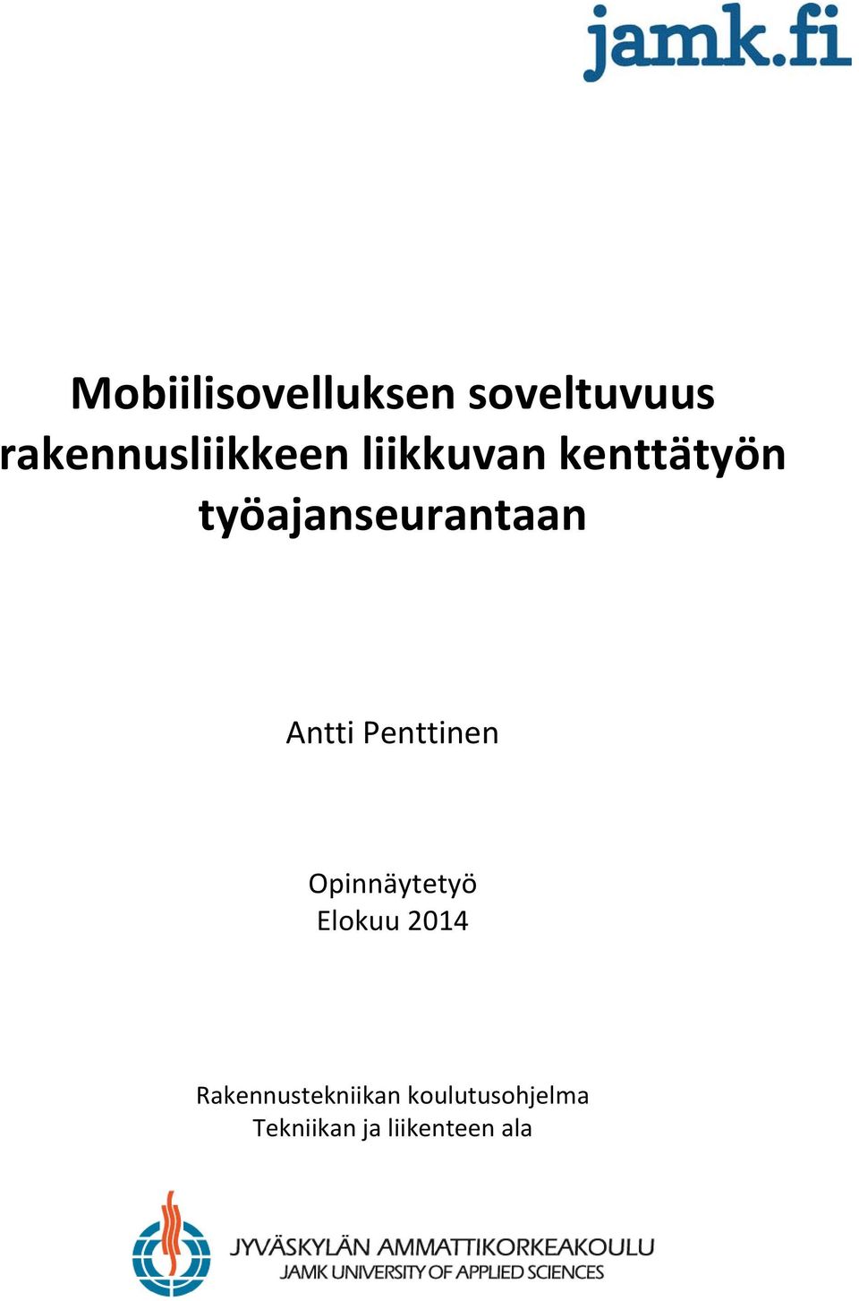 Penttinen Opinnäytetyö Elokuu 2014