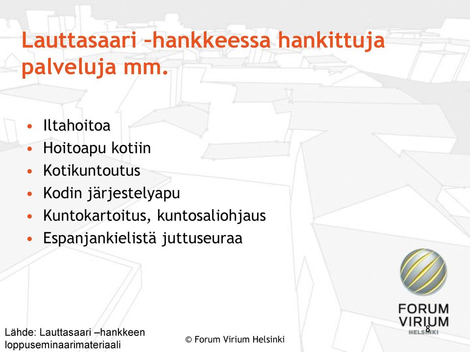 järjestelyapu Kuntokartoitus, kuntosaliohjaus