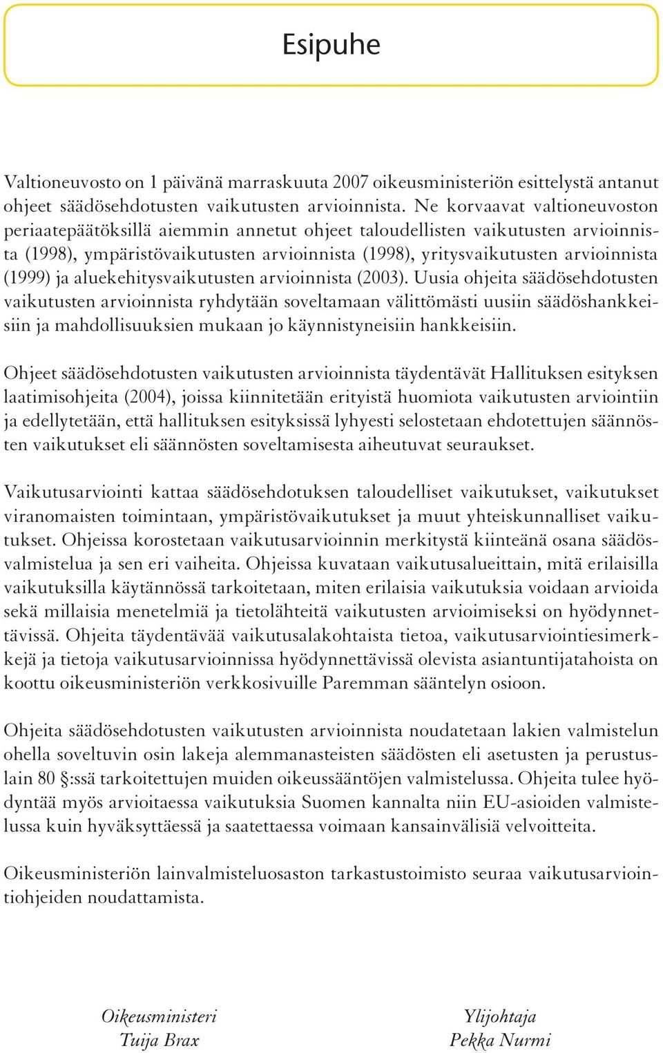 ja aluekehitysvaikutusten arvioinnista (2003).