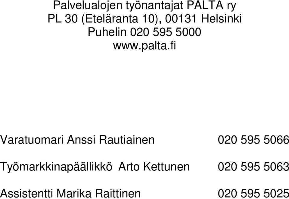 fi Varatuomari Anssi Rautiainen 020 595 5066