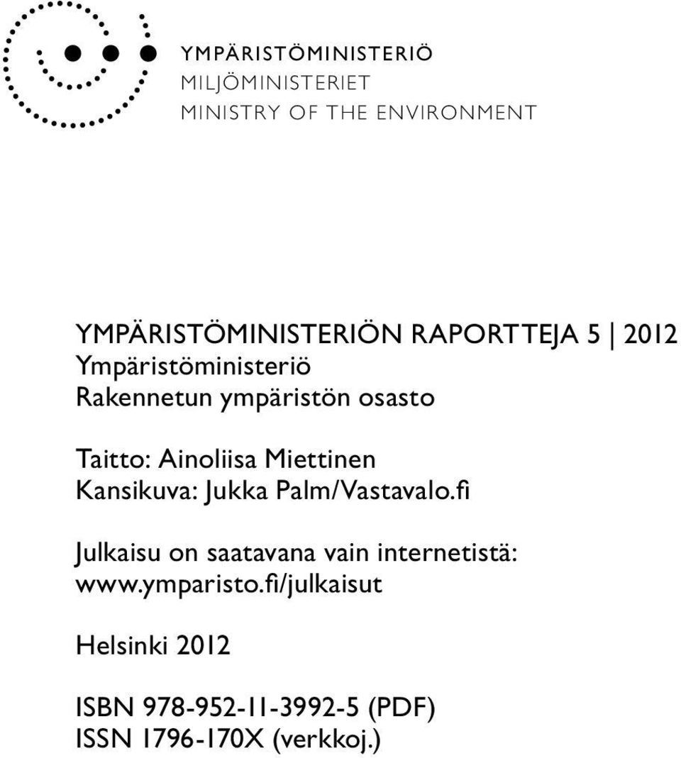 Miettinen Kansikuva: Jukka Palm/Vastavalo.