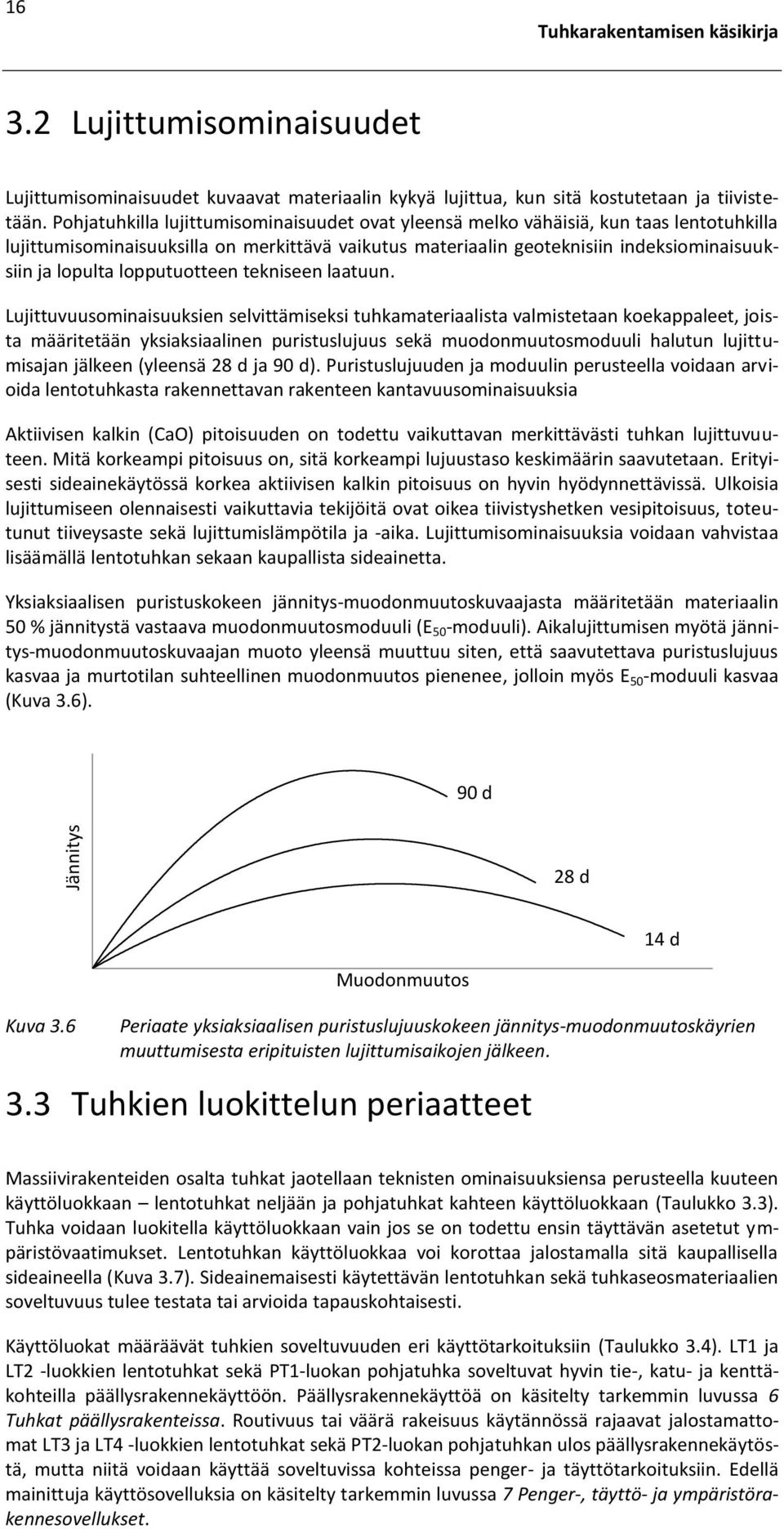 lopputuotteen tekniseen laatuun.