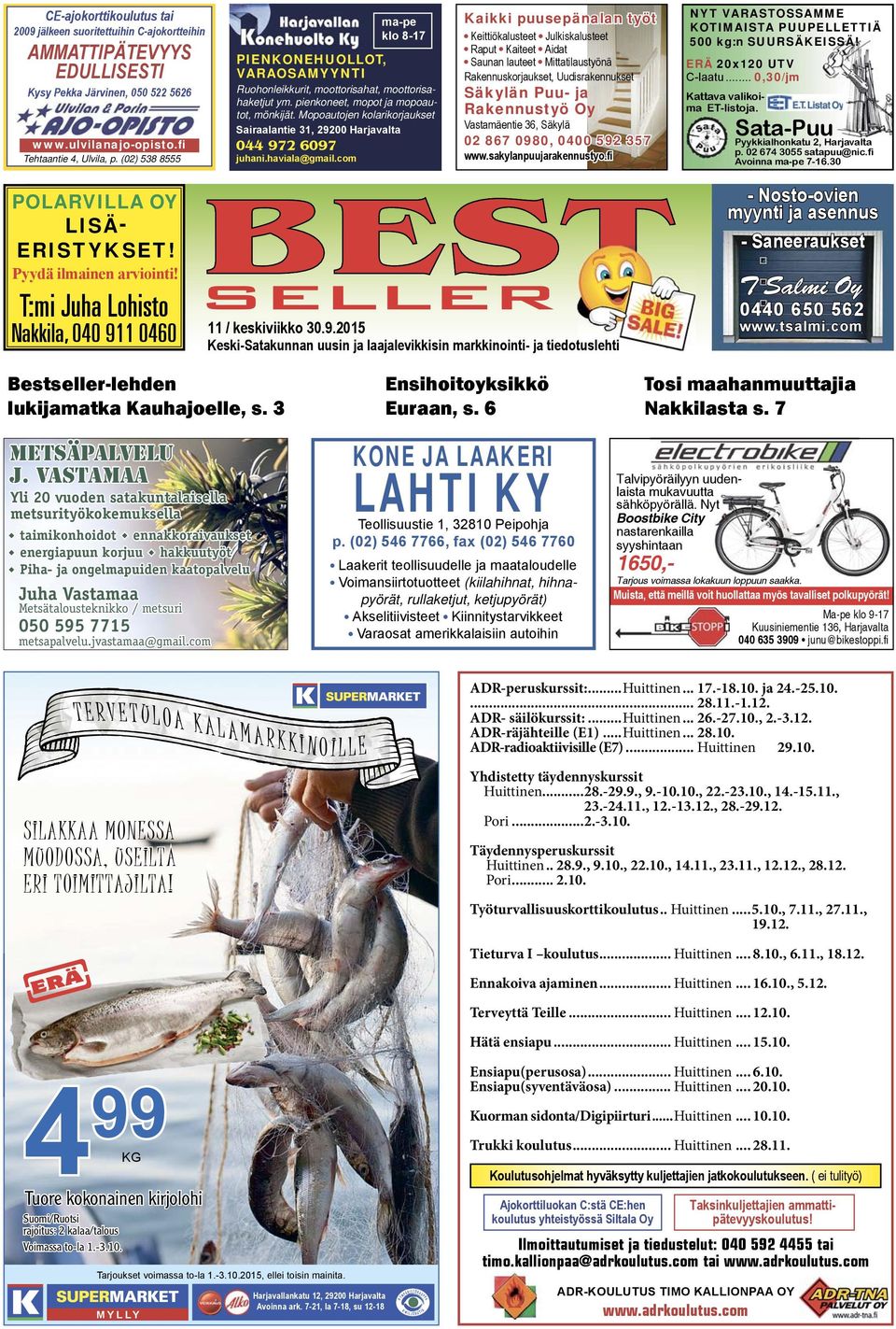 Mopoautojen kolarikorjaukset Sairaalantie 31, 29200 Harjavalta 044 972 6097 juhani.haviala@gmail.