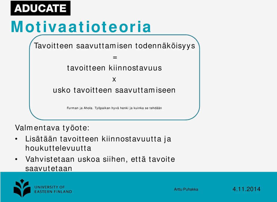 Työpaikan hyvä henki ja kuinka se tehdään Valmentava työote: Lisätään