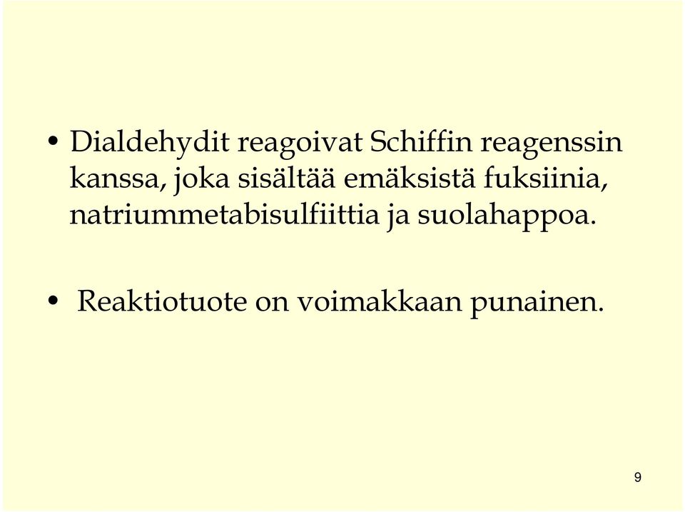 emäksistä fuksiinia,