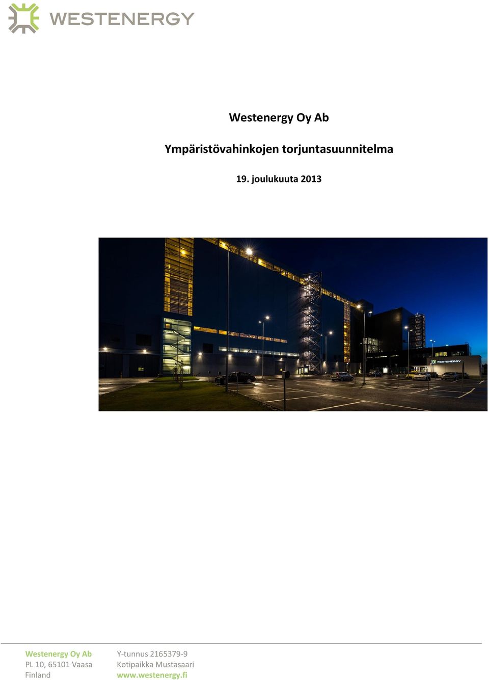 joulukuuta 2013 Westenergy Oy Ab Y-tunnus