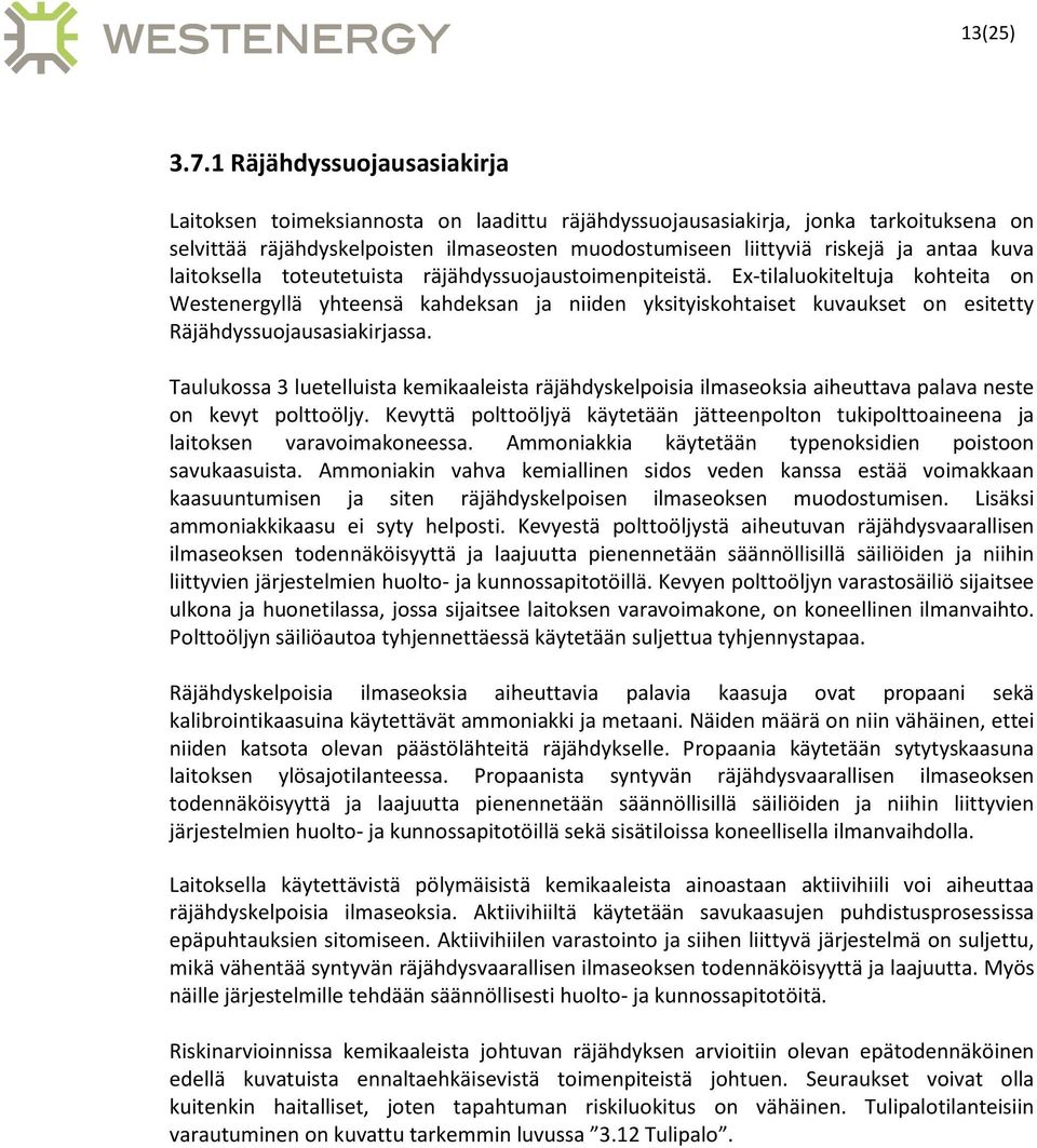 kuva laitoksella toteutetuista räjähdyssuojaustoimenpiteistä.